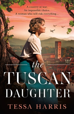 The Tuscan Daughter by Harris, Tessa