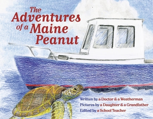 The Adventures of a Maine Peanut by Haydar, Samir