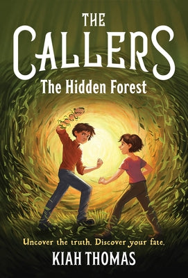 The Callers: The Hidden Forest: Book 2 by Thomas, Kiah