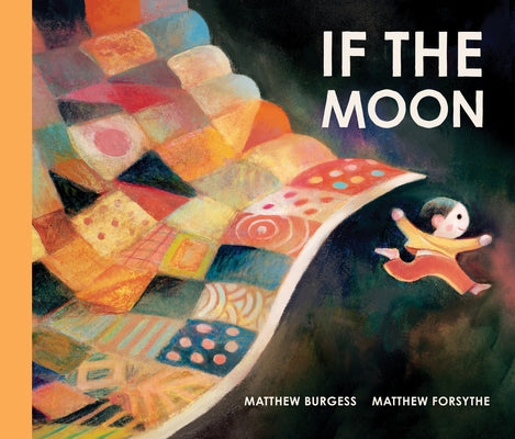 If the Moon by Burgess, Matthew