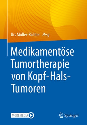 Medikamentöse Tumortherapie Von Kopf-Hals-Tumoren by M&#252;ller-Richter, Urs