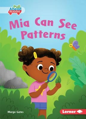 MIA Can See Patterns by Gates, Margo