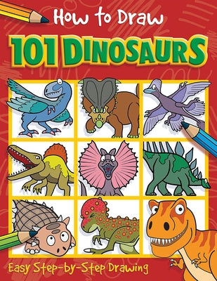 How to Draw 101 Dinosaurs by Lambert, Nat
