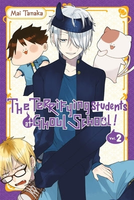 The Terrifying Students at Ghoul School!, Vol. 2 by Tanaka, Mai