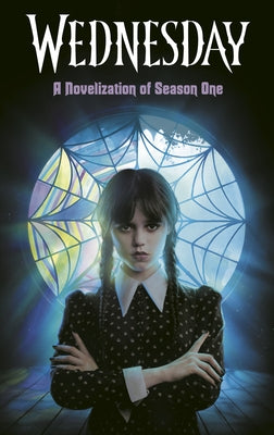 Wednesday: A Novelization of Season One by Mejia, Tehlor Kay
