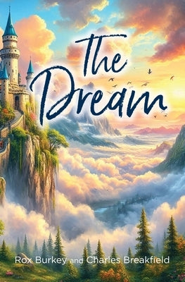 The Dream by Breakfield