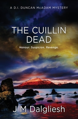 The Cuillin Dead: A D.I. Duncan McAdam Mystery by Dalgliesh, J. M.