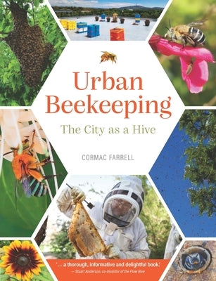 Urban Beekeeping: The City as a Hive by Farrell, Cormac Farrell