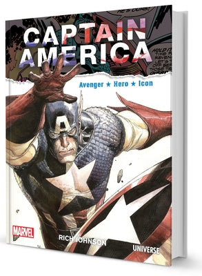 Captain America: Avenger, Hero, Icon by Johnson, Rich
