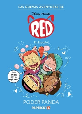Las Nuevas Aventuras de Turning Red Vol. 2: Poder Panda: The New Adventures of Turning Red Vol. 2 (Spanish Language Edition) by The Disney Comics Group