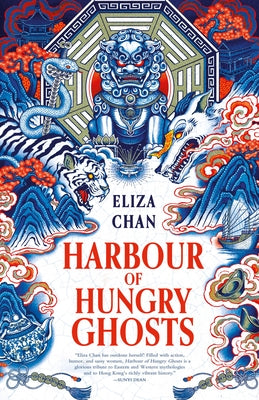 Harbour of Hungry Ghosts by Chan, Eliza
