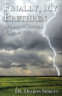 Finally, My Brethren by Shirley, Randall Delron