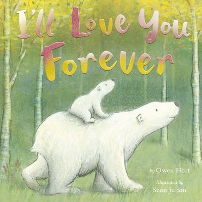I'll Love You Forever by Hart, Owen