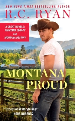 Montana Proud: 2-In-1 Edition with Montana Legacy and Montana Destiny by Ryan, R. C.