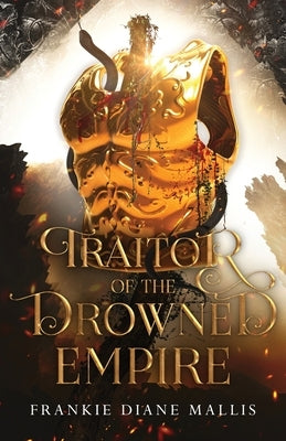 Traitor of the Drowned Empire by Mallis, Frankie Diane