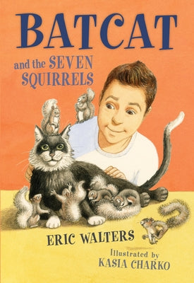 Batcat and the Seven Squirrels by Walters, Eric