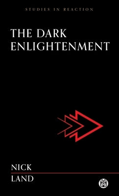 The Dark Enlightenment - Imperium Press by Land, Nick