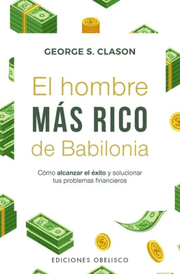 Hombre Más Rico de Babilonia, El (Bolsillo) -V4* by Clason, George