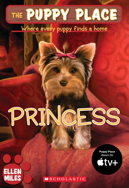 The Puppy Place #12: Princess by Miles, Ellen