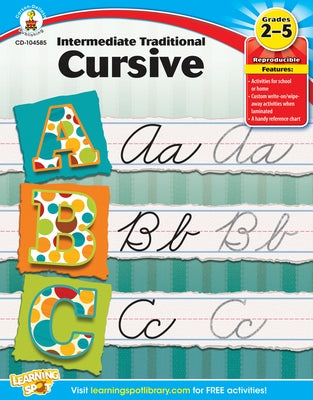 Intermediate Traditional Cursive, Grades 2 - 5 by Carson Dellosa Education