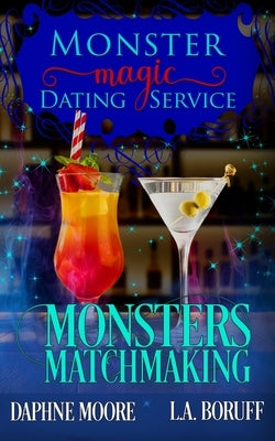 Monsters Matchmaking The Complete Series: A Monstrous Romantic Comedy by Moore, Daphne