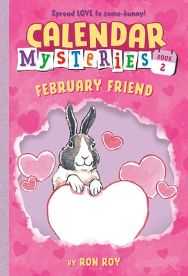Calendar Mysteries #2: February Friend by Roy, Ron