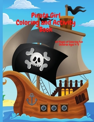 Pirate Girl Coloring and Activity Book by A, C. A.