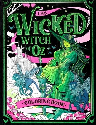 The Wicked Witch of Oz Coloring Book by Editors of Thunder Bay Press