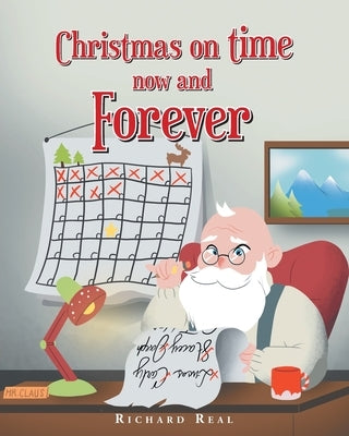 Christmas on time now and Forever by Real, Richard