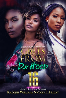 Girls from Da Hood 16 by Williams, Racquel