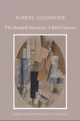 Braids & Sequins: A Brief History by Alexander, Robert