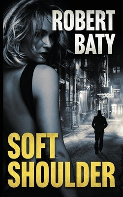 Soft Shoulder by Baty, Robert