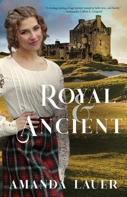 Royal & Ancient by Lauer, Amanda