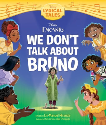 Encanto: We Don't Talk about Bruno by Disney Books