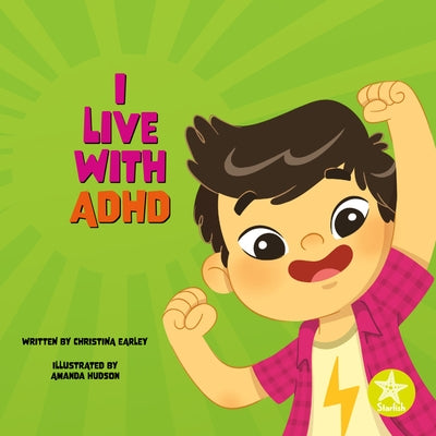 I Live with ADHD by Earley, Christina