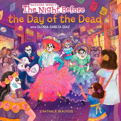 The Night Before the Day of the Dead by Wing, Natasha