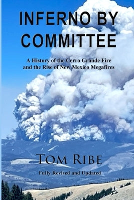 Inferno by Committee by Ribe, Tom