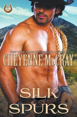 Silk and Spurs by McCray, Cheyenne