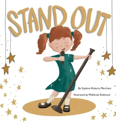 Stand Out by Roberts Merchant, Gaylene