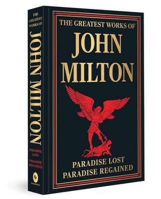 The Greatest Works of John Milton by Milton, John