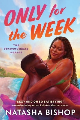 Only for the Week by Bishop, Natasha