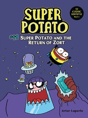 Super Potato and the Return of Zort: Book 11 by Laperla, Artur