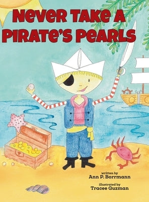Never Take a Pirate's Pearls by Borrmann, Ann P.