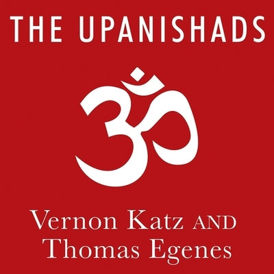 The Upanishads Lib/E: A New Translation by Katz, Vernon