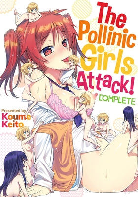 The Pollinic Girls Attack!: Complete by Koume, Keito