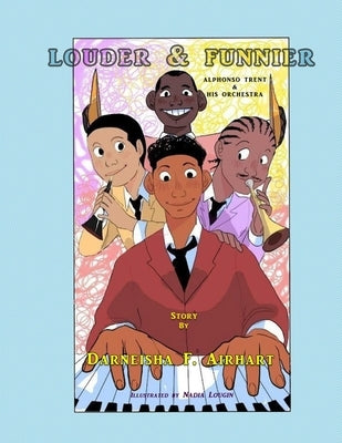 Louder & Funnier by Airhart, Darneisha F.