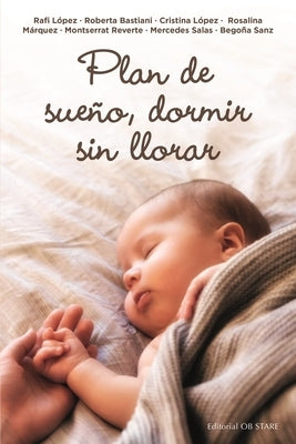 Plan de Sue?o, Dormir Sin Llorar by Various Authors