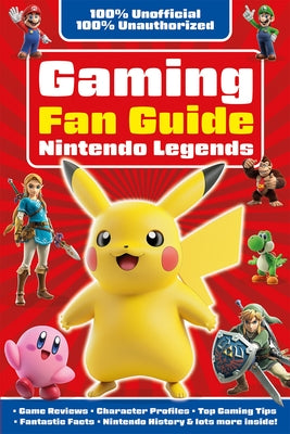 Gaming Fan Guide Nintendo Legends by Robson, Eddie