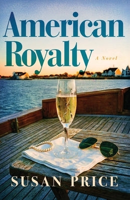 American Royalty by Price, Susan