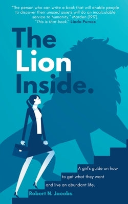 The Lion Inside by Jacobs, Robert N.